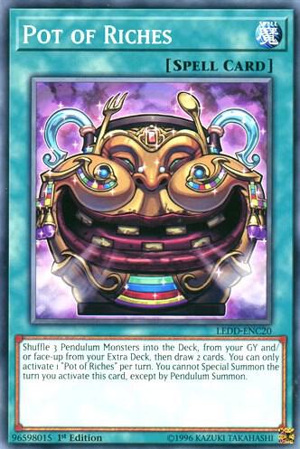Pot of Riches LEDD-ENC20 card from Legendary Dragon Decks