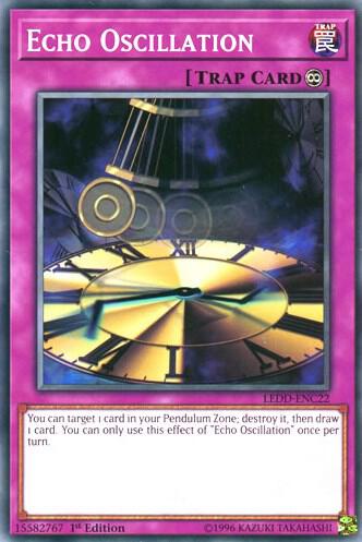 Echo Oscillation LEDD-ENC22 card from Legendary Dragon Decks