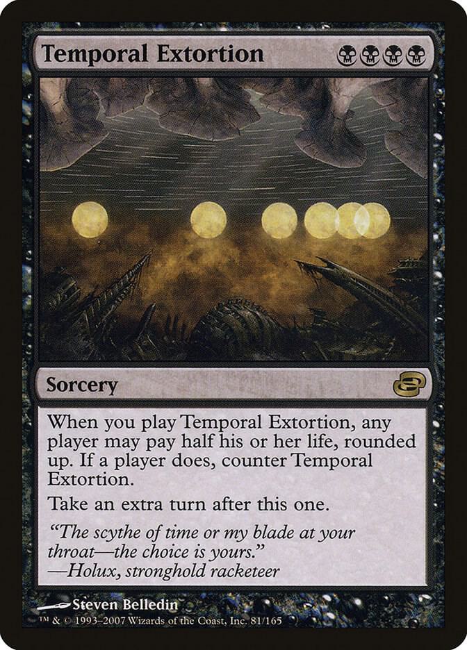 Temporal Extortion 81 card from Planar Chaos