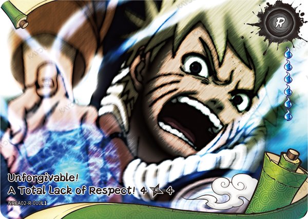 Unforgivable! A Total Lack of Respect! 4/4 NREA02-R-010L1 card from Earth Scroll Series 2