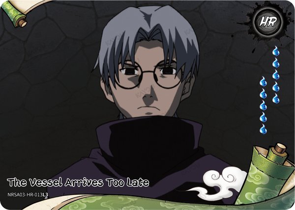 The Vessel Arrives Too Late NRSA03-HR-013L3 card from Chapter Jin Series 3