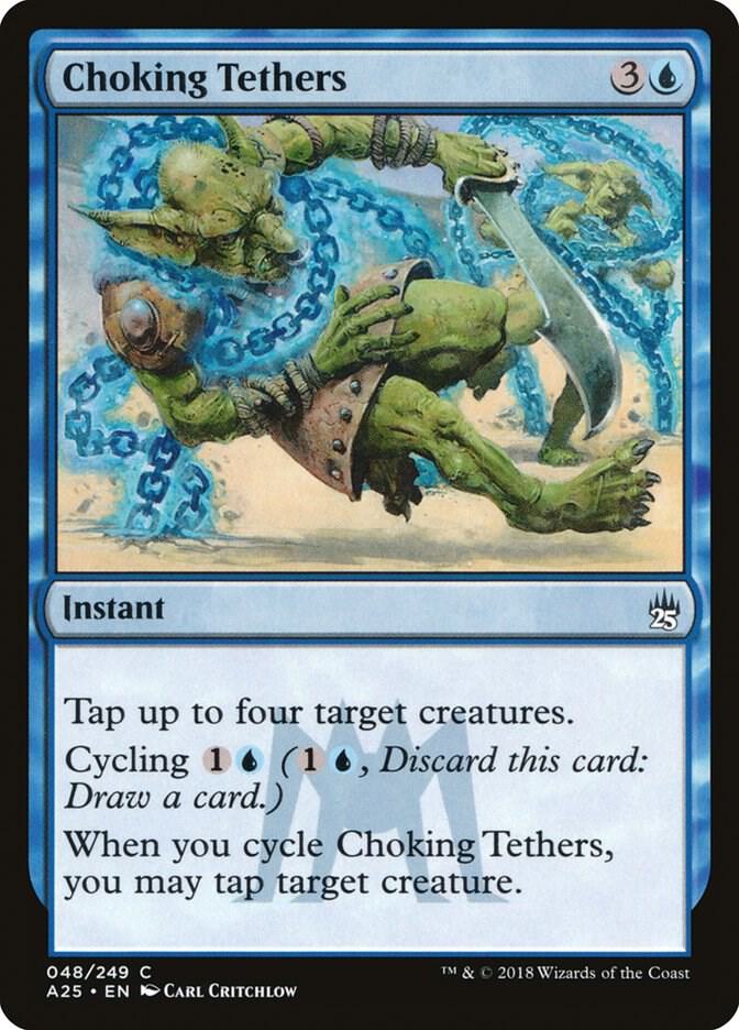 Choking Tethers 48 card from Masters 25