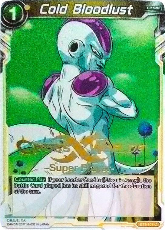 Cold Bloodlust (Super Player Stamped) BT1-107 card from Tournament Promotion Cards