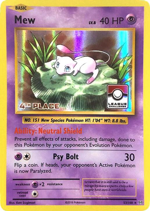 Mew - 53/108 (League Challenge) [4th Place] 053/108 card from League & Championship Cards