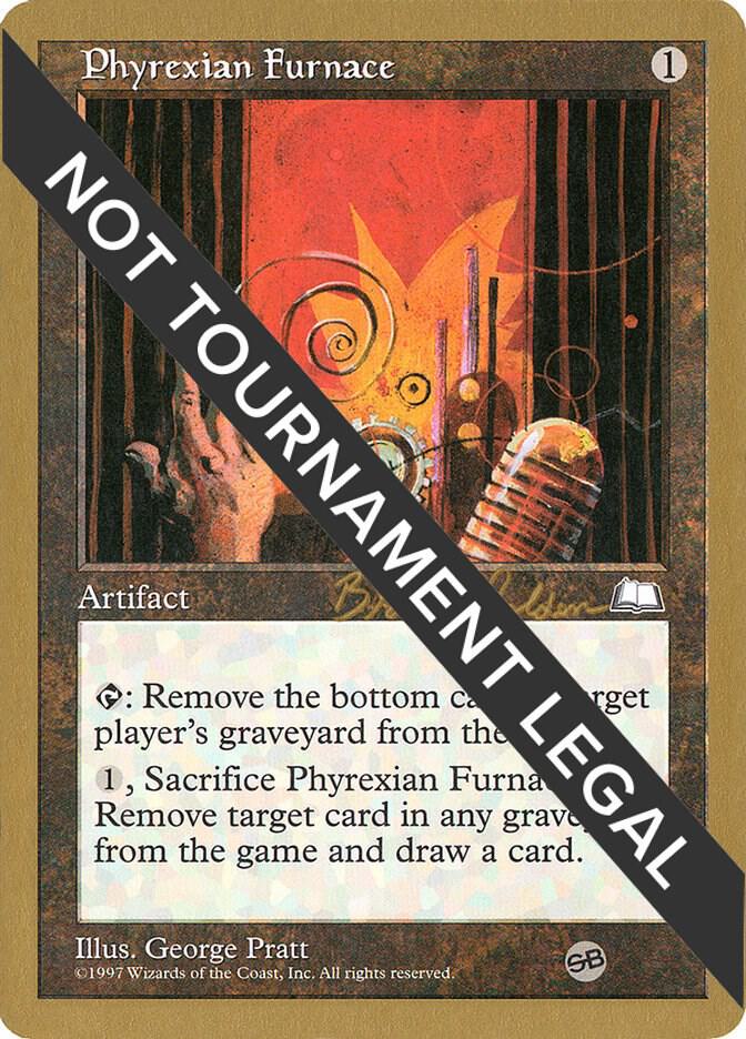 Phyrexian Furnace - 1998 Brian Selden (WTH) (SB) card from World Championship Decks