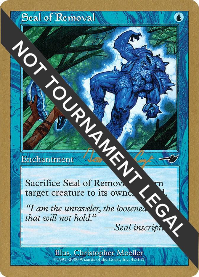 Seal of Removal - 2000 Tom van de Logt (NMS) card from World Championship Decks