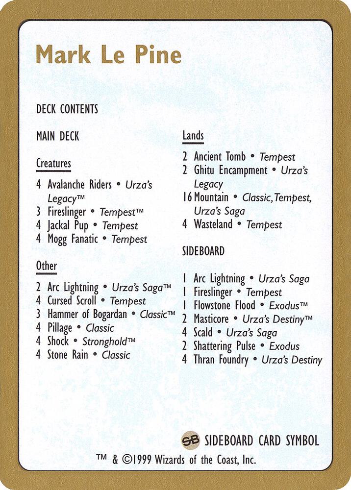 1999 Mark Le Pine Decklist Card card from World Championship Decks