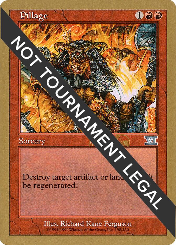 Pillage - 1999 Mark Le Pine (6ED) card from World Championship Decks