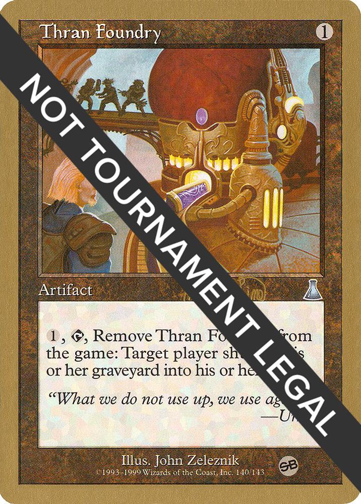 Thran Foundry - 1999 Mark Le Pine (UDS) (SB) card from World Championship Decks