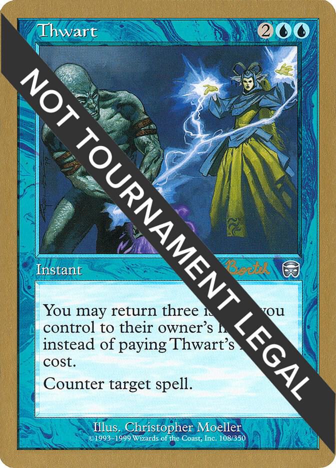 Thwart - 2001 Alex Borteh (MMQ) card from World Championship Decks
