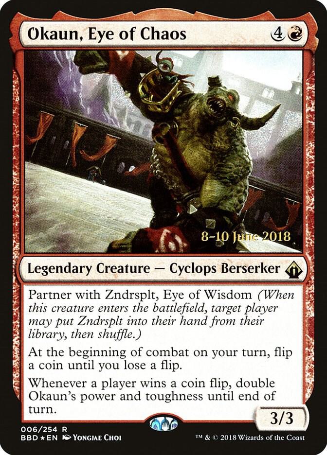 Okaun, Eye of Chaos 6 card from Launch Party & Release Event Promos