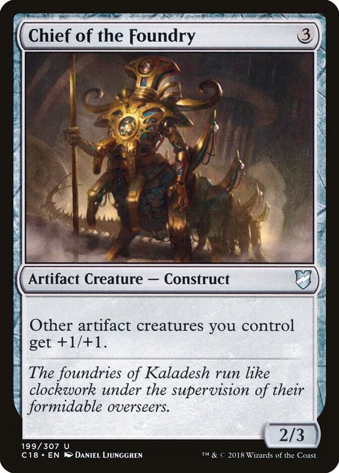 Chief of the Foundry 199 card from Commander 2018