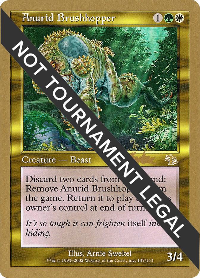 Anurid Brushhopper - 2002 Brian Kibler (JUD) card from World Championship Decks