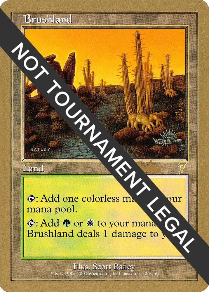 Brushland - 2002 Brian Kibler (7ED) card from World Championship Decks