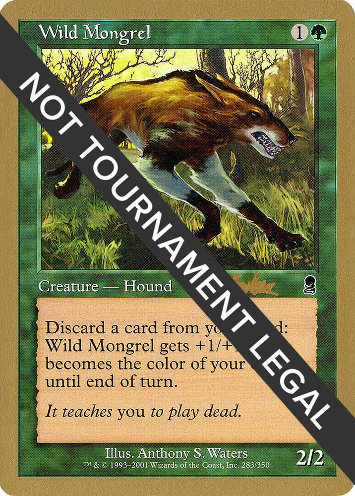 Wild Mongrel - 2002 Brian Kibler (ODY) card from World Championship Decks