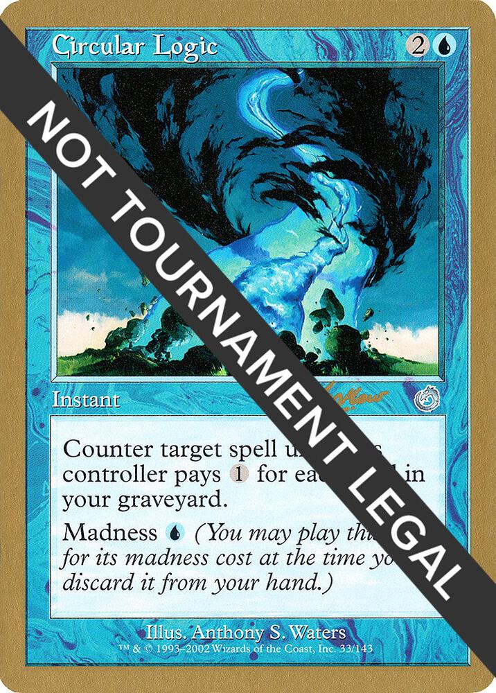 Circular Logic - 2002 Sim Han How (TOR) card from World Championship Decks