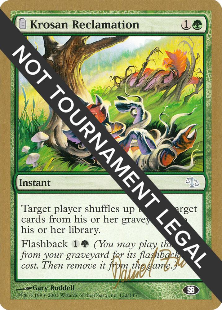 Krosan Reclamation - 2003 Daniel Zink (JUD) (SB) card from World Championship Decks