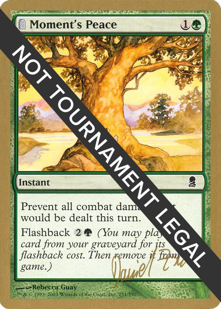 Moment's Peace - 2003 Daniel Zink (ODY) card from World Championship Decks