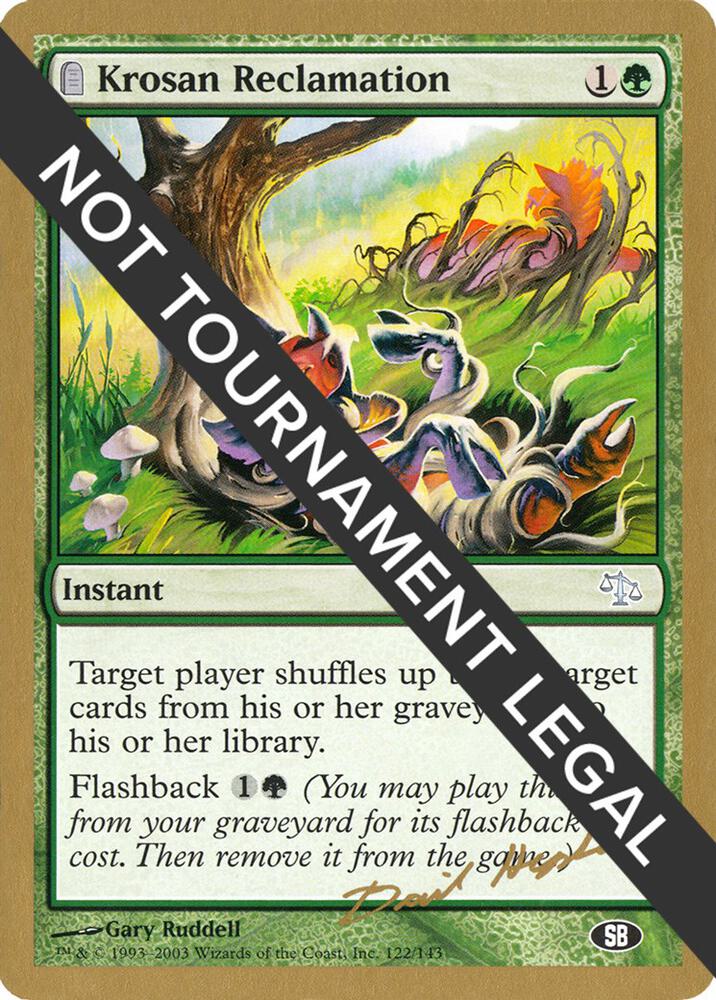 Krosan Reclamation - 2003 Dave Humpherys (JUD) (SB) card from World Championship Decks
