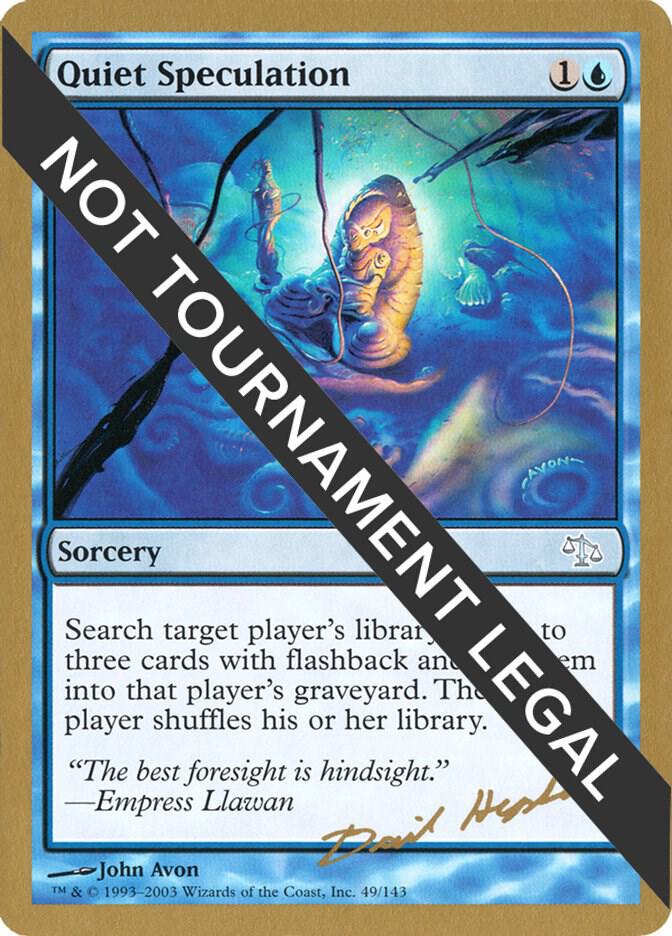 Quiet Speculation - 2003 Dave Humpherys (JUD) card from World Championship Decks