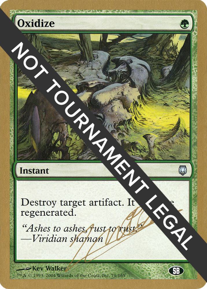 Oxidize - 2004 Julien Nuijten (DST) (SB) card from World Championship Decks
