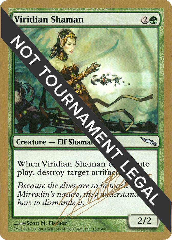 Viridian Shaman - 2004 Julien Nuijten (MRD) card from World Championship Decks