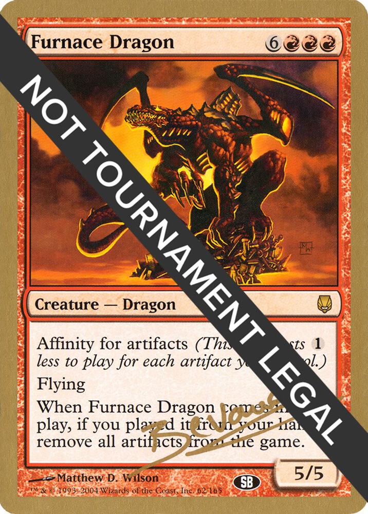 Furnace Dragon - 2004 Manuel Bevand (DST) (SB) card from World Championship Decks