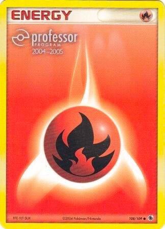 Fire Energy (2004-2005) 108/109 card from Professor Program Promos