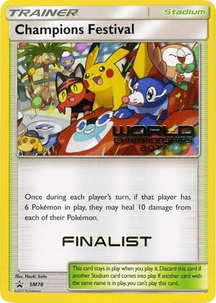 Champions Festival (World Championships 2017) [Finalist] SM78 card from SM Promos