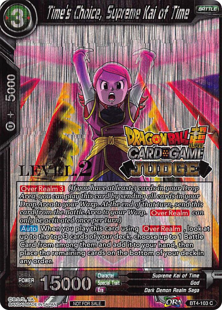 Time's Choice, Supreme Kai of Time (Level 2) BT4-103 card from Judge Promotion Cards