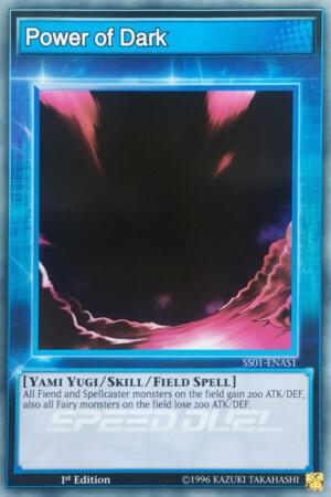 Power of Dark SS01-ENAS1 card from Speed Duel Decks: Destiny Masters