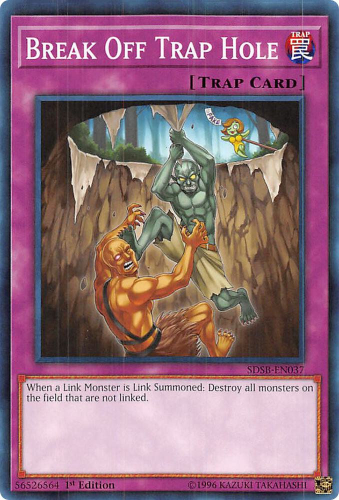 Break Off Trap Hole SDSB-EN037 card from Structure Deck: Soulburner