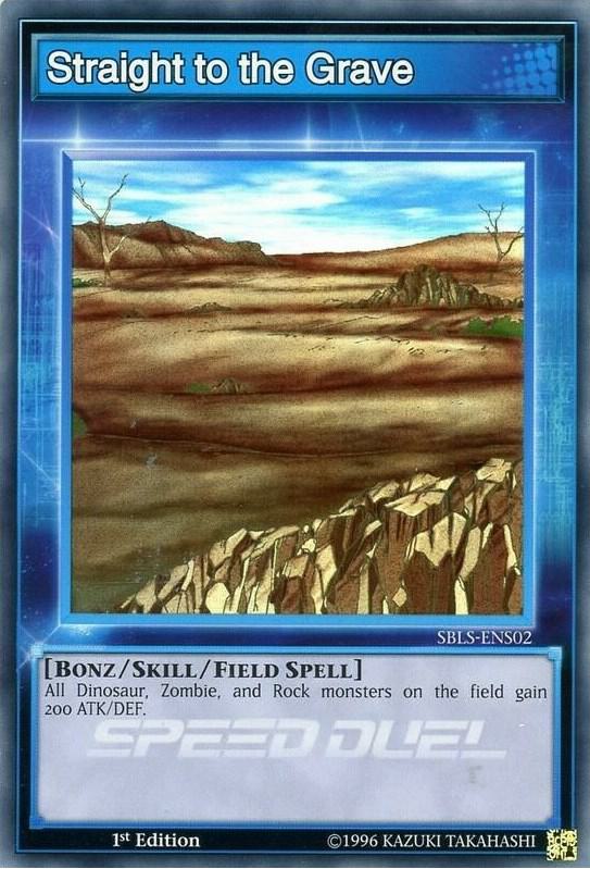 Straight to the Grave SBLS-ENS02 card from Speed Duel: Arena of Lost Souls
