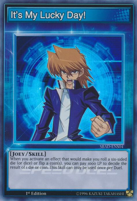 It's My Lucky Day! SBAD-ENS04 card from Speed Duel: Attack from the Deep