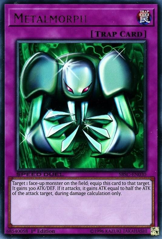 Metalmorph SBSC-EN030 card from Speed Duel: Scars of Battle