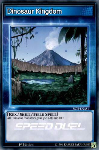 Dinosaur Kingdom SS03-ENAS1 card from Speed Duel Decks: Ultimate Predators