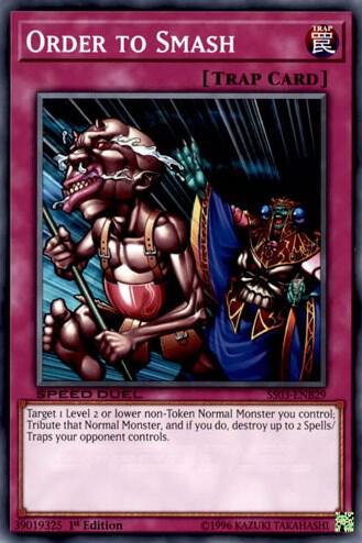 Order to Smash SS03-ENB29 card from Speed Duel Decks: Ultimate Predators