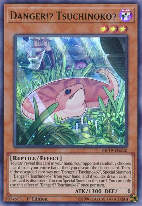 Danger!? Tsuchinoko? MP19-EN220 card from 2019 Gold Sarcophagus Tin Mega Pack