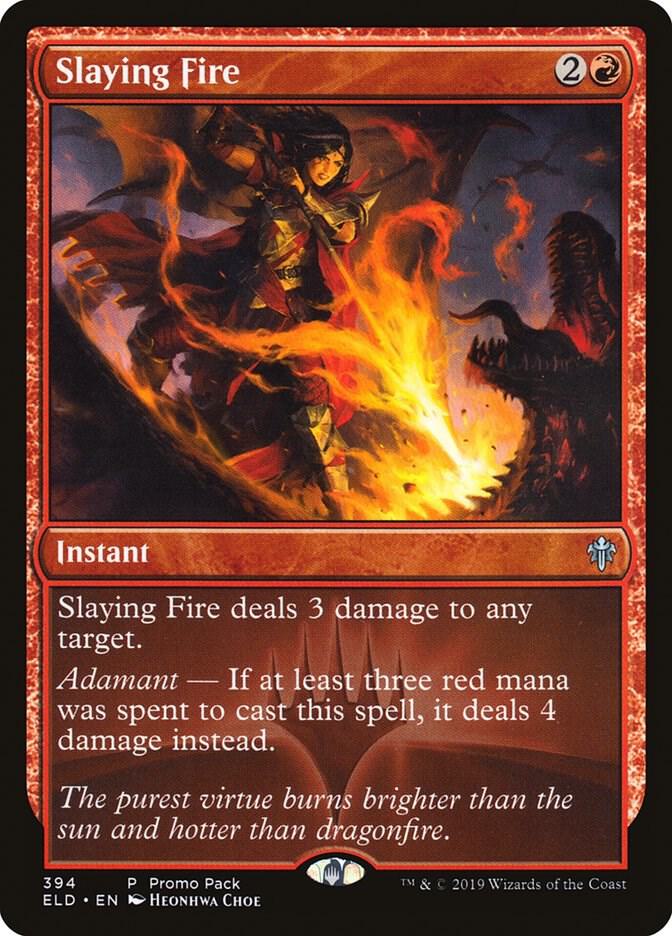 Slaying Fire 394 card from Promo Pack: Throne of Eldraine