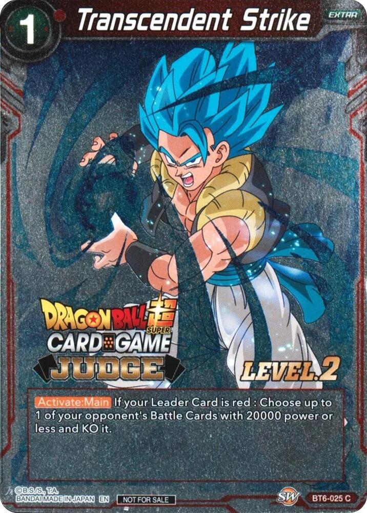 Transcendent Strike (Level 2) BT6-025 card from Judge Promotion Cards