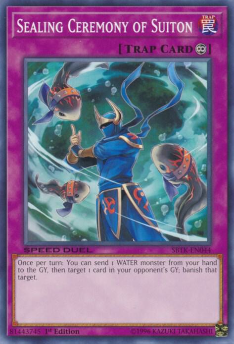 Sealing Ceremony of Suiton SBTK-EN044 card from Speed Duel: Trials of the Kingdom
