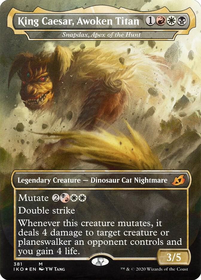 King Caesar, Awoken Titan - Snapdax, Apex of the Hunt 381 card from Ikoria: Lair of Behemoths