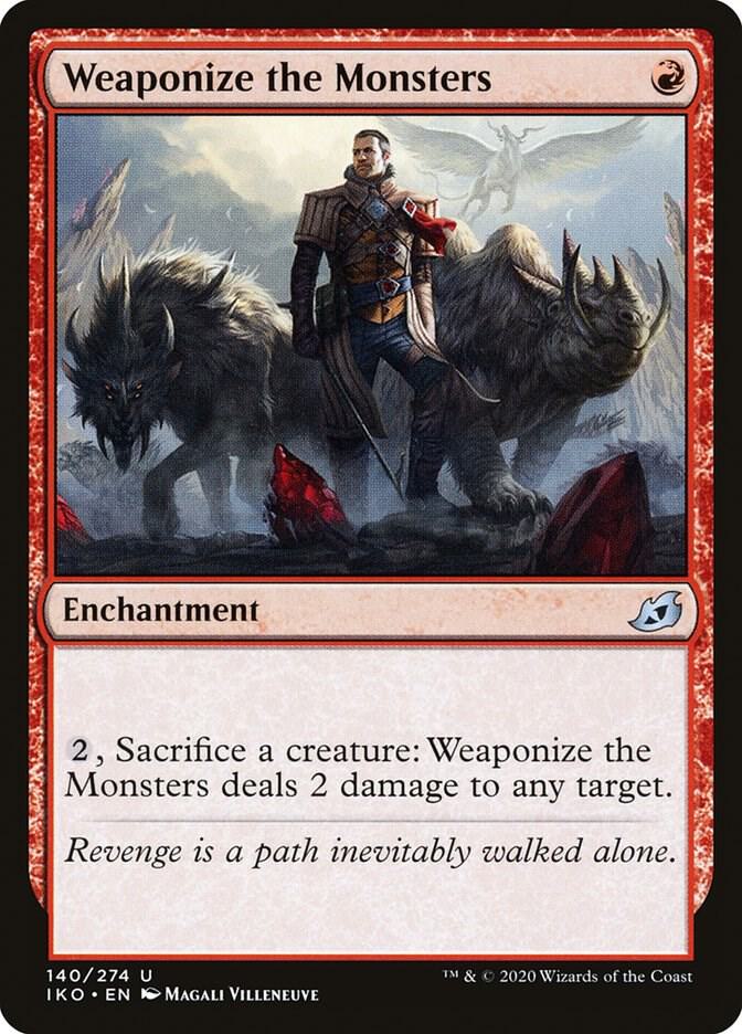 Weaponize the Monsters 140 card from Ikoria: Lair of Behemoths