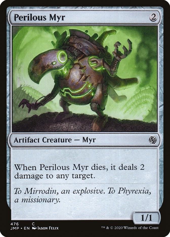 Perilous Myr 476 card from Jumpstart