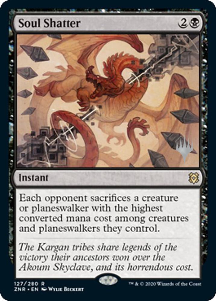Soul Shatter 127 card from Promo Pack: Zendikar Rising
