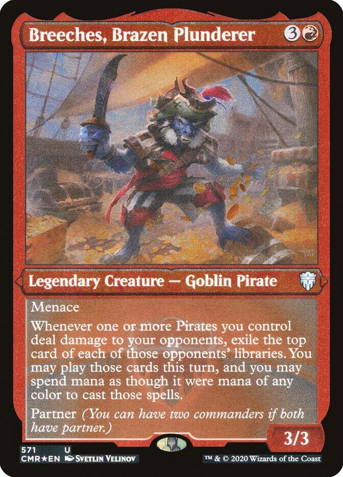 Breeches, Brazen Plunderer (Foil Etched) 571 card from Commander Legends
