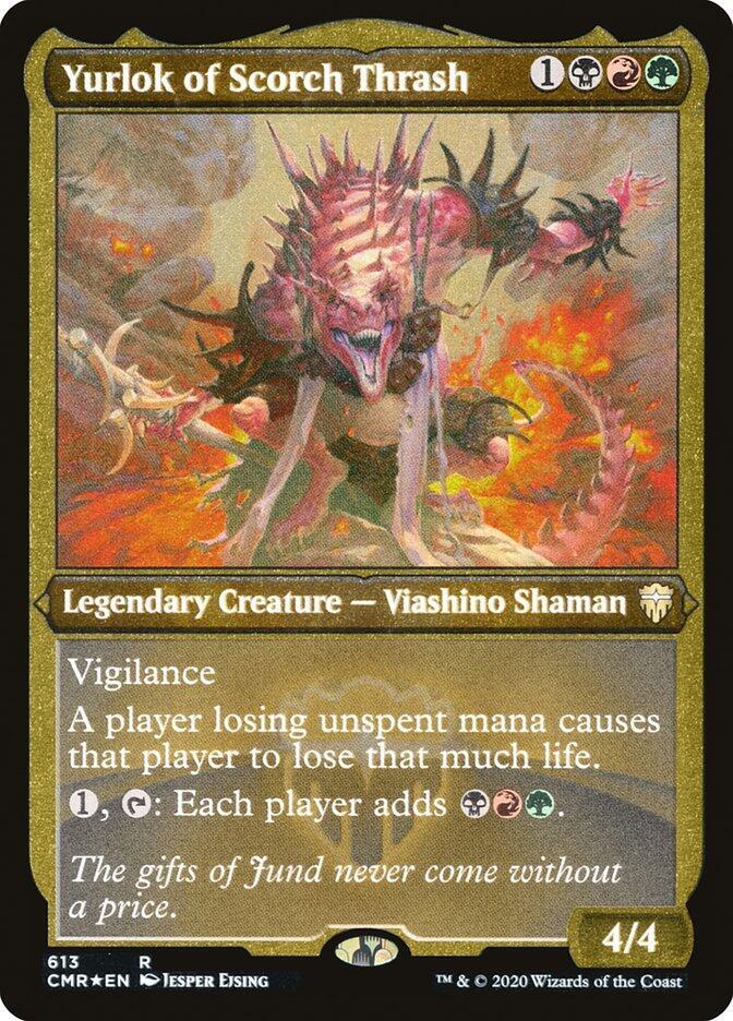 Yurlok of Scorch Thrash (Foil Etched) 613 card from Commander Legends
