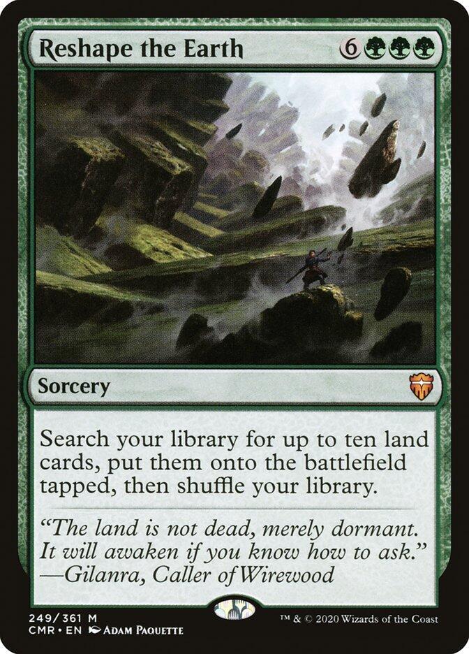 Reshape the Earth 249 card from Commander Legends