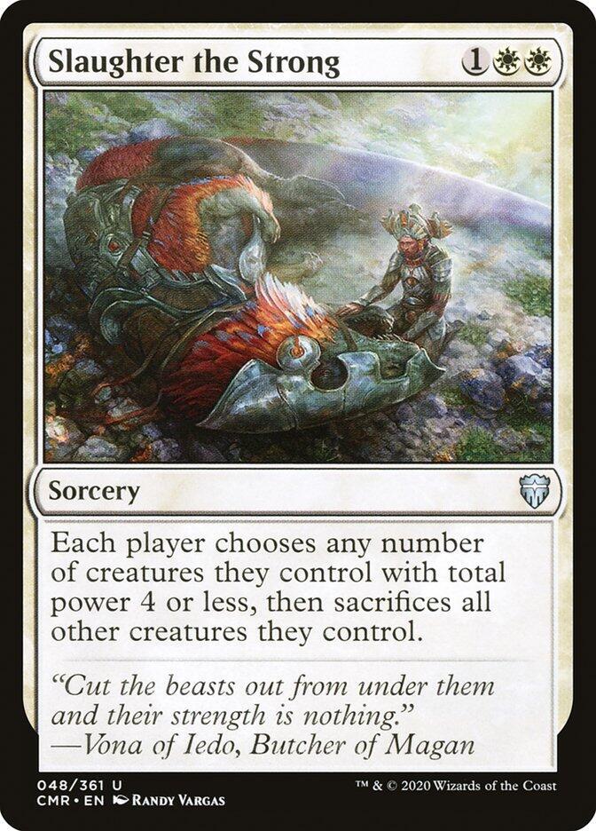 Slaughter the Strong 48 card from Commander Legends