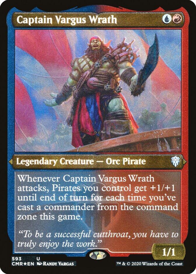 Captain Vargus Wrath (Foil Etched) 593 card from Commander Legends